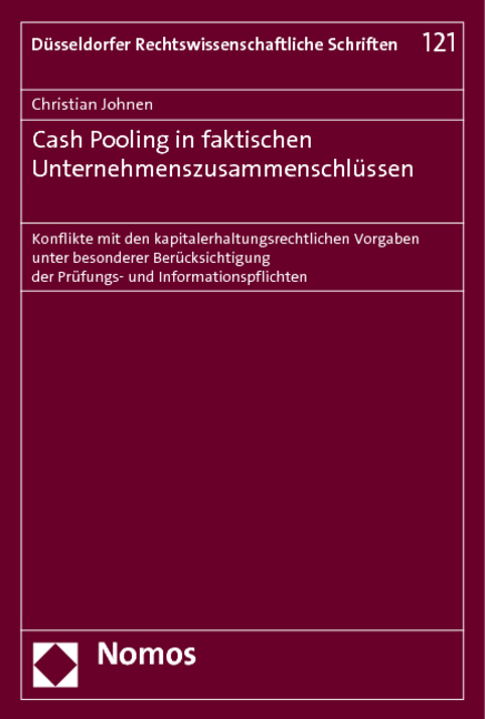 Cash Pooling in faktischen Unternehmenszusammenschl&uuml;ssen - Christian Johnen