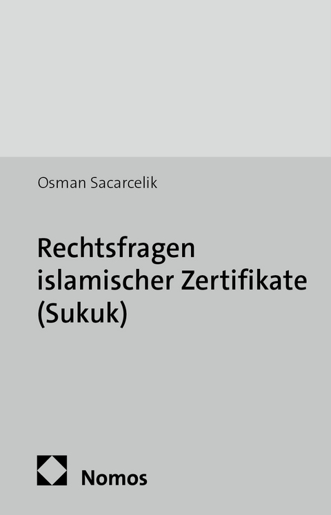 Rechtsfragen islamischer Zertifikate (Sukuk) - Osman Sacarcelik