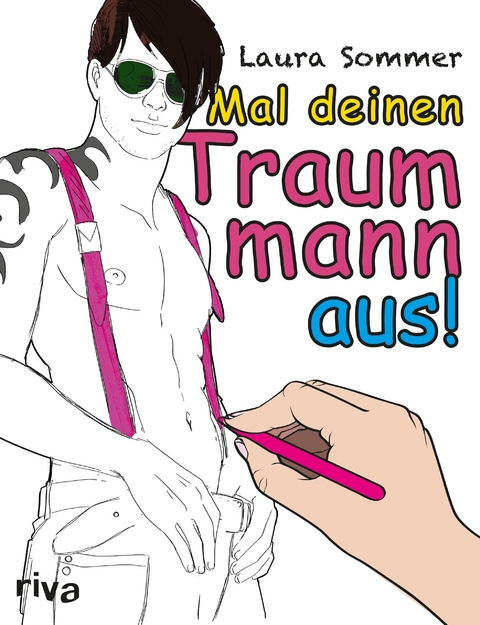 Mal deinen Traummann aus - Laura Sommer