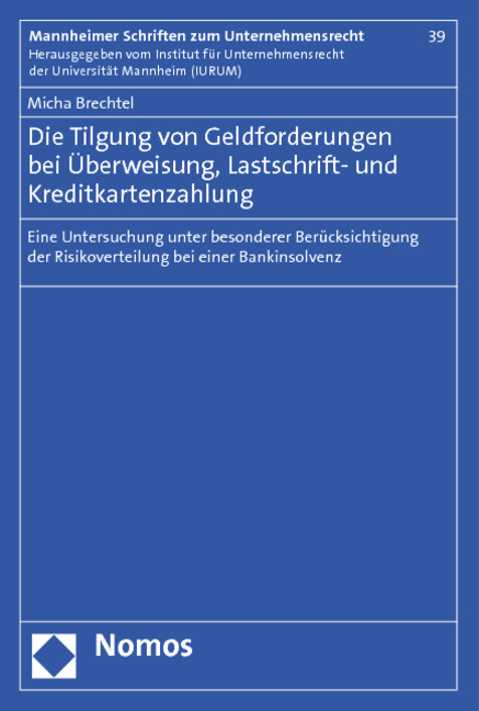 Die Tilgung von Geldforderungen bei &Uuml;berweisung, Lastschrift- und Kreditkartenzahlung - Micha Brechtel