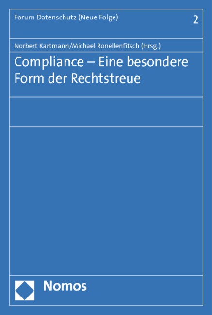 Compliance - Eine besondere Form der Rechtstreue - 