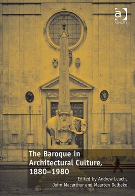 Baroque in Architectural Culture, 1880-1980