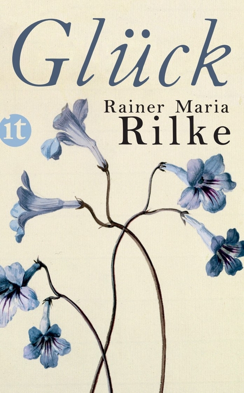 Gl&uuml;ck - Rainer Maria Rilke