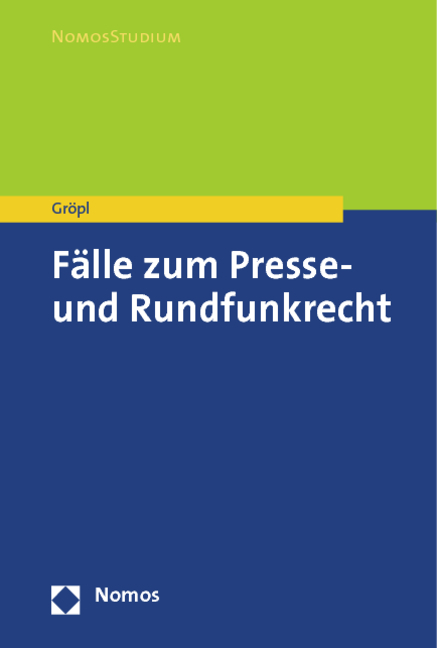 F&auml;lle zum Presse- und Rundfunkrecht - Christoph Gr&ouml;pl