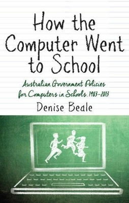 How the Computer Went to School - Denise Beale