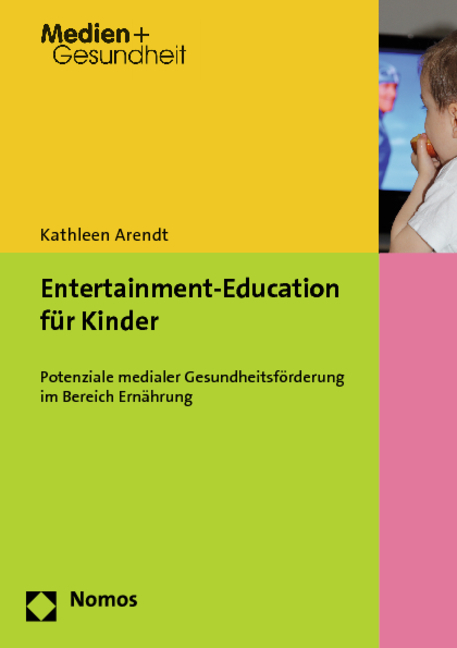 Entertainment-Education f&uuml;r Kinder - Kathleen Arendt