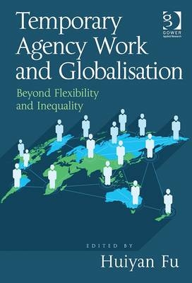 Temporary Agency Work and Globalisation -  Huiyan Fu
