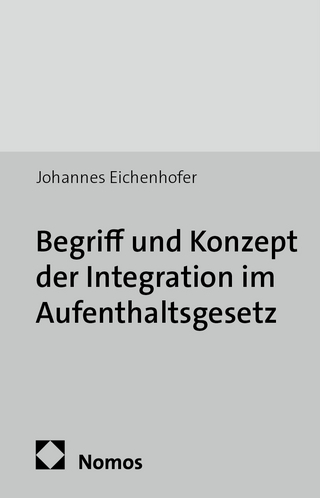 Begriff und Konzept der Integration im Aufenthaltsgesetz