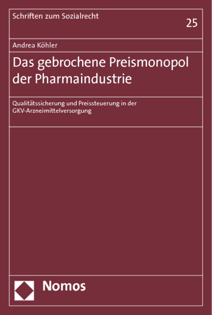 Das gebrochene Preismonopol der Pharmaindustrie - Andrea K&ouml;hler