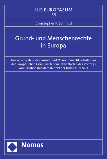 Grund- und Menschenrechte in Europa - Christopher P. Schmidt