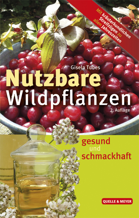Nutzbare Wildpflanzen - Gisela Tubes