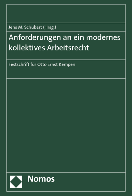 Anforderungen an ein modernes kollektives Arbeitsrecht - 