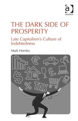 Dark Side of Prosperity