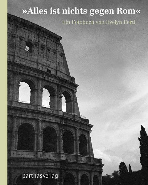 "Alles ist nicht gegen Rom" - Evelyn Fertl