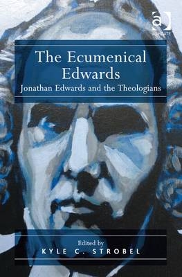 Ecumenical Edwards -  Kyle C. Strobel