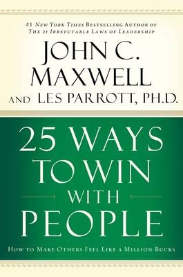 25 Ways to Win with People - John C. Maxwell