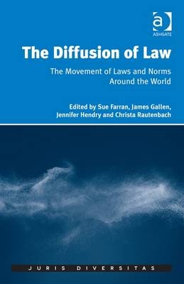 Diffusion of Law -  Sue Farran,  James Gallen,  Christa Rautenbach