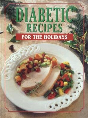 Diabetic Recipes for the Holidays