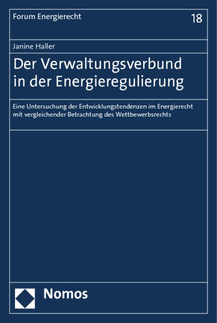 Der Verwaltungsverbund in der Energieregulierung - Janine Haller