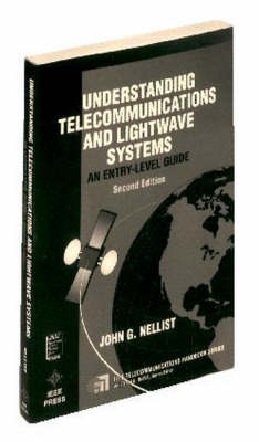 Understanding Telecommunications and Lightwave Systems - John G. Nellist