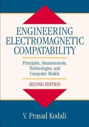 Engineering Electromagnetic Compatibility - W. Prasad Kodali