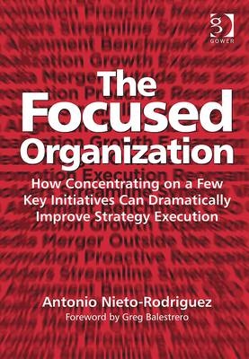Focused Organization -  Antonio Nieto-Rodriguez