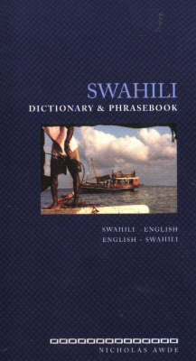 Swahili-English/English-Swahili Dictionary & Phrasebook - Nicholas Awde
