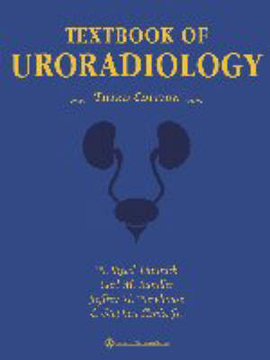 Textbook of Uroradiology - N. Reed Dunnick, Carl M. Sandler
