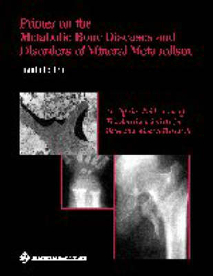 Primer on the Metabolic Bone Diseases and Disorders of Mineral Metabolism
