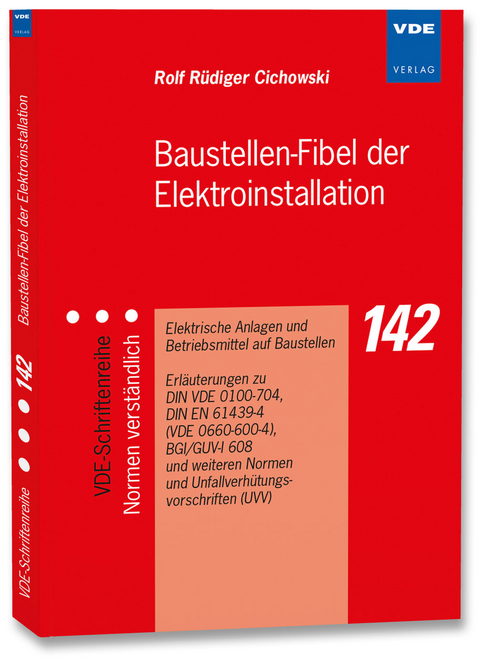 Baustellen-Fibel der Elektroinstallation - Rolf R&uuml;diger Cichowski