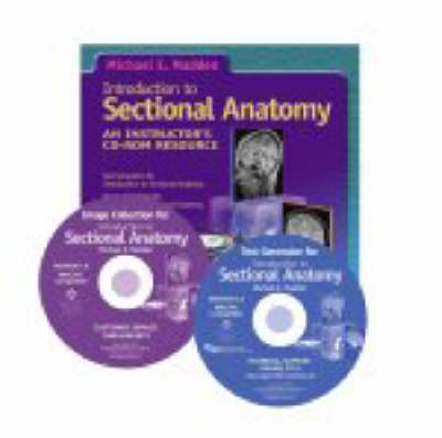 Introduction to Sectional Anatomy Test Generator and Image Collection - Michael E. Madden