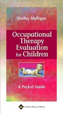 Occupational Therapy Evaluation for Children - Shelley E. Mulligan