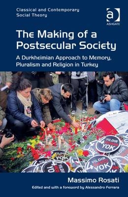 Making of a Postsecular Society -  Massimo Rosati