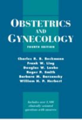 Obstetrics and Gynecology - Charles R. B. Beckmann, Frank W. Ling, Barbara M. Barzansky