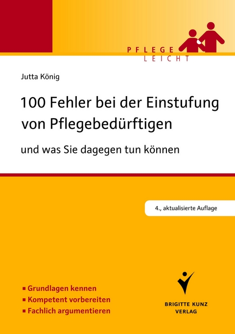 100 Fehler bei der Einstufung von Pflegebedürftigen - Jutta König