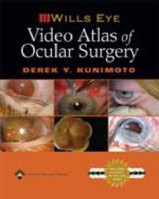 The Wills Eye Video Atlas of Ocular Surgery