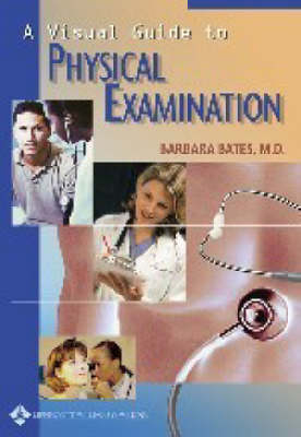 A Visual Guide to Physical Examination