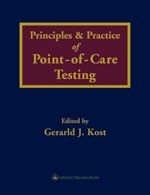 Principles and Practice of Point of Care Testing - Gerald J. Kost