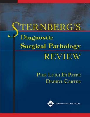 Sternberg's Diagnostic Surgical Pathology Review