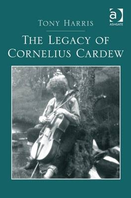 Legacy of Cornelius Cardew -  Tony Harris