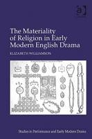 Materiality of Religion in Early Modern English Drama