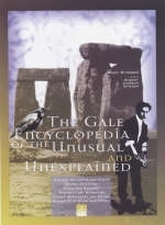 Gale Encyclopedia of the Unusual and the Unexplained - Brad Stieger, Sherry Hanson Stieger