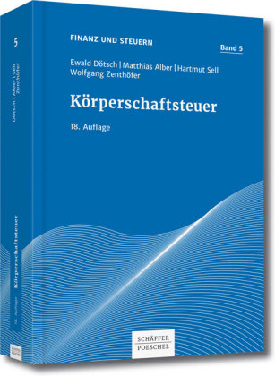 Körperschaftsteuer - Ewald Dötsch, Matthias Alber, Hartmut Sell, Wolfgang Zenthöfer