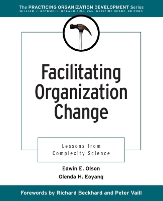 Facilitating Organization Change - Edwin E. Olson, Glenda H. Eoyang