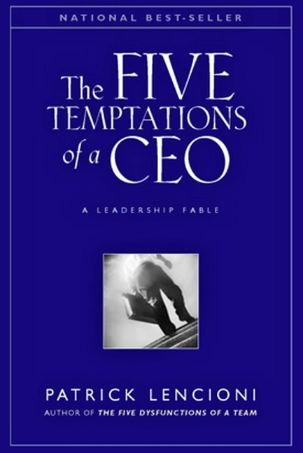 The Five Temptations of a Ceo -  Lencioni