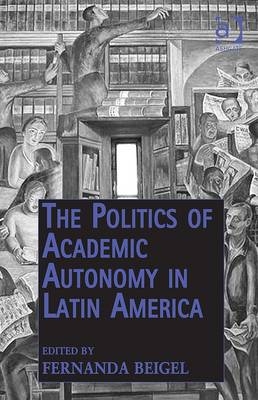 Politics of Academic Autonomy in Latin America