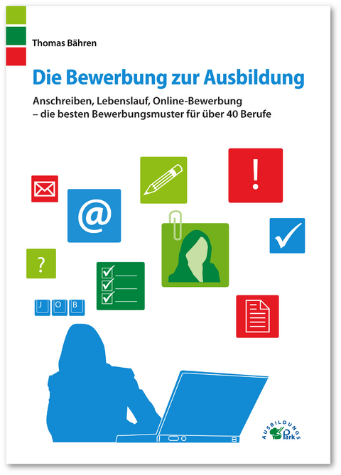 Die Bewerbung zur Ausbildung - Thomas B&auml;hren