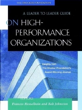 On High Performance Organizations - Frances Hesselbein, Rob Johnston