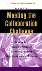 Meeting the Collaboration Challenge -  Peter F. Drucker Foundation for Nonprofit Management