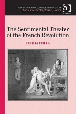 Sentimental Theater of the French Revolution